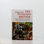 Buch Die Vitalienbrüder Klaus Störtebeker und die Seeräuber der Hansezeit