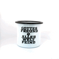 Emaille-Tasse „Gottes Freund aller Welt Feind“