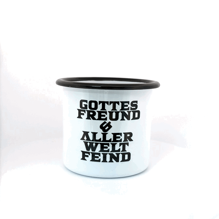 Emaille-Tasse „Gottes Freund aller Welt Feind“
