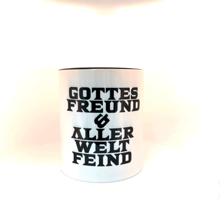 Keramik-Tasse „Gottes Freund aller Welt Feind“